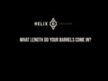 Helix 6 - FAQ's with Jon Begle - Barrel Length