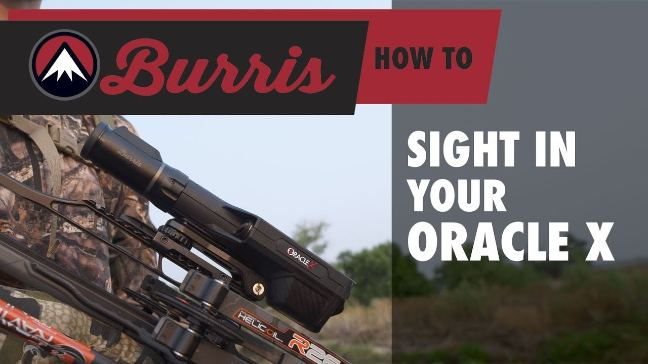 opplanet burris how to sight in the oracle x rangefinding crossbow scope video